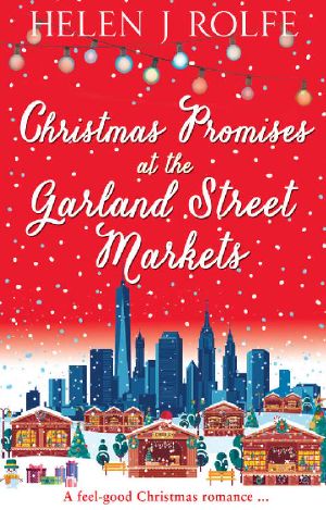 [New York Ever After 05] • Christmas Promises at the Garland Street Markets · A Feel Good Christmas Romance (New York Ever After, Book 5)